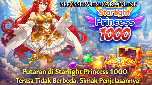 Putaran di Starlight Princess 1000 Terasa Tidak Berbeda, Simak Penjelasannya