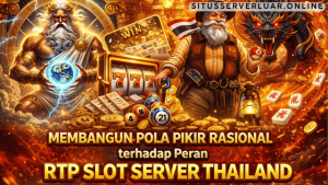 peran RTP slot server Thailand